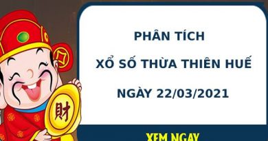 Phân tích kết quả XS Thừa Thiên Huế ngày 22/03/2021