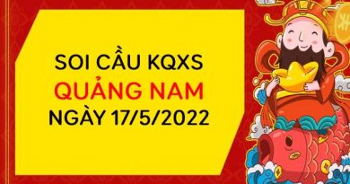 Soi cầu KQXSQNM ngày 17/5/2022 chốt lô VIP thứ 3 hôm nay