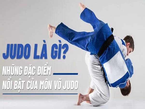 Tìm hiểu Judo là gì?