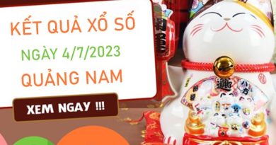 Nhận định XSQNM 4/7/2023 soi cầu VIP Quảng Nam