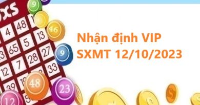 Nhận định VIP SXMT 12/10/2023