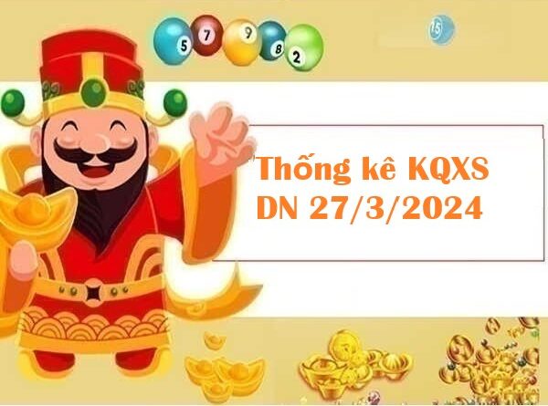Thống kê KQXS Đồng Nai 27/3/2024